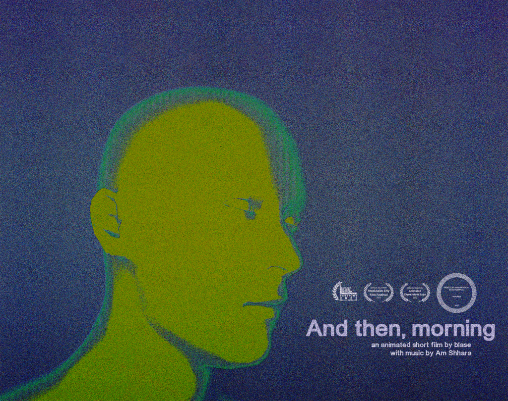 'And then, morning'
Poster from short film